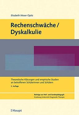 Rechenschwäche / Dyskalkulie: Theoretische Klärungen und empirische Studien an betroffenen Schülerinnen und Schülern (Beiträge zur Heil- und Sonderpädagogik)