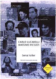 Serial Killer. Storie Di Ossessione