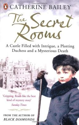 The Secret Rooms: A castle filled with intrigue, a plotting duchess and a mysterious death