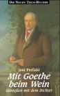 Mit Goethe beim Wein