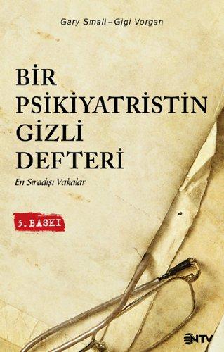 Bir Psikiyatristin Gizli Defteri: En Siradisi Vakalar