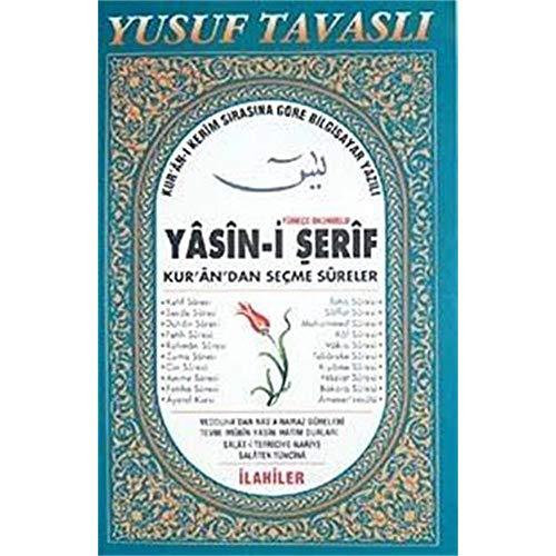 Yasin-i Serif ve Kurandan Secme Sureler: Türkce Okunuslu - Fihristli - Bilgisayar Yazili - Dergi Boy