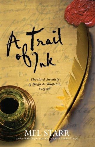 A Trail of Ink: The Third Chronicle Of Hugh De Singleton, Surgeon