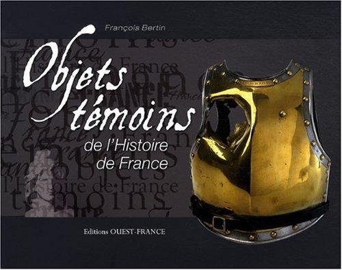 Objets témoins de l'histoire de France