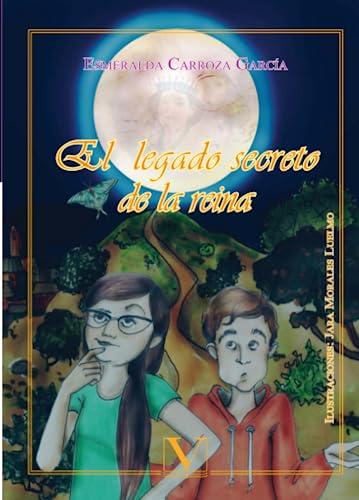 El legado secreto de la reina (Infantil-Juvenil, Band 1)