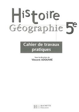 Histoire géographie 5e : travaux pratiques