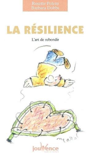 La résilience : l'art de rebondir