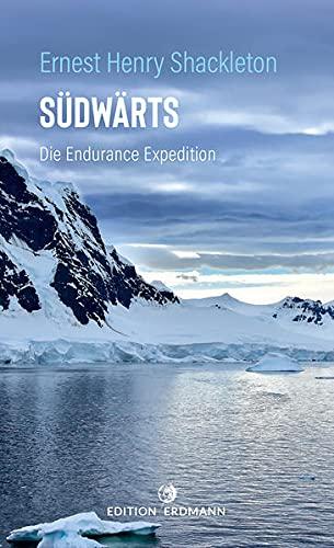 Südwärts: Die Endurance Expedition