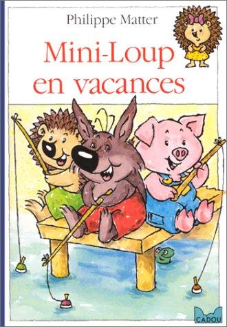 Mini-Loup en vacances