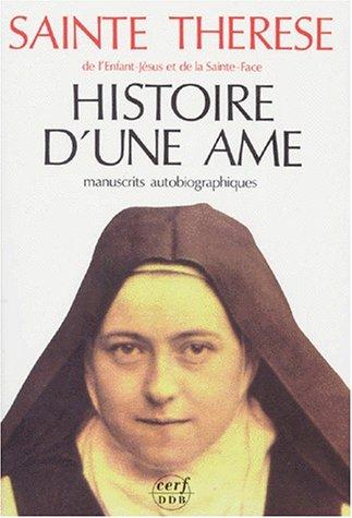 Histoire d'une âme : manuscrits autobiographiques