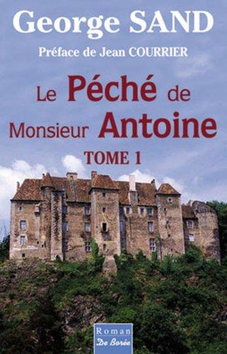 Le péché de monsieur Antoine. Vol. 1