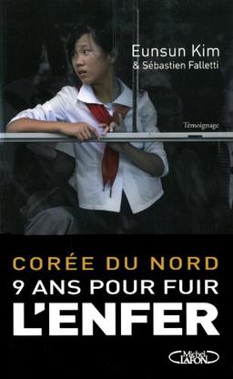 Corée du Nord : 9 ans pour fuir l'enfer