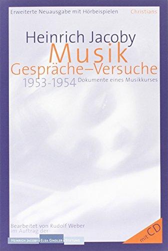 Musik: Gespräche - Versuche: 1953-1954: Dokumente eines Musikkurses