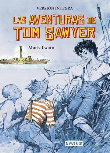 Las aventuras de Tom Sawyer: Versión íntegra (Bolsillo Everest)