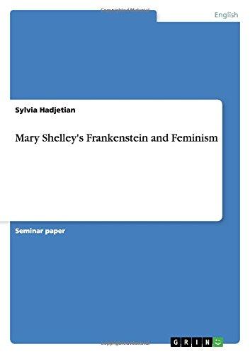 Mary Shelley's Frankenstein and Feminism