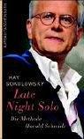 Late Night Solo: Die Methode Harald Schmidt