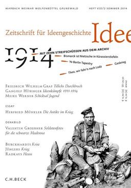 Zeitschrift für Ideengeschichte Heft VIII/2 Sommer 2014: 1914. Mit 10 Streifschüssen aus dem Archiv