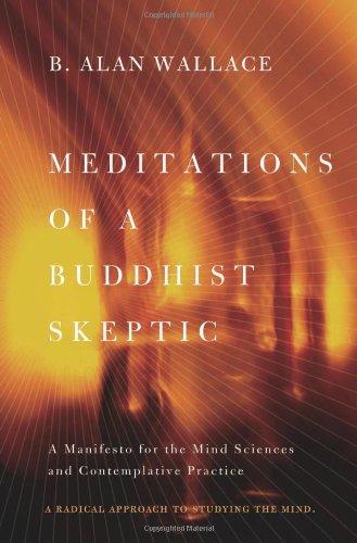 Meditations of a Buddhist Skeptic