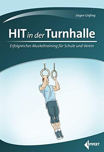 HIT in der Turnhalle: Erfolgreiches Muskeltraining für Schule und Verein