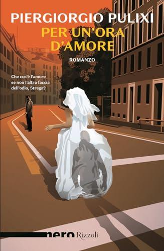 Per un'ora d'amore (Nero Rizzoli)