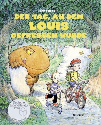 Der Tag, an dem Louis gefressen wurde: Bilderbuch