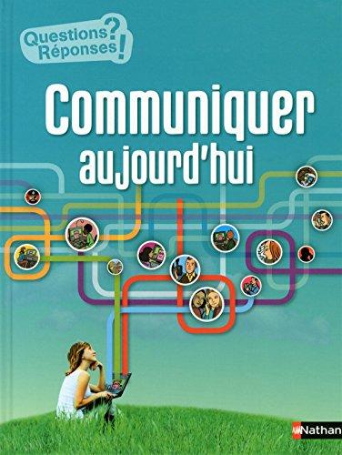 Communiquer aujourd'hui