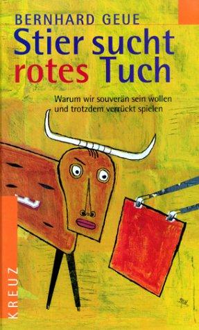 Stier sucht rotes Tuch