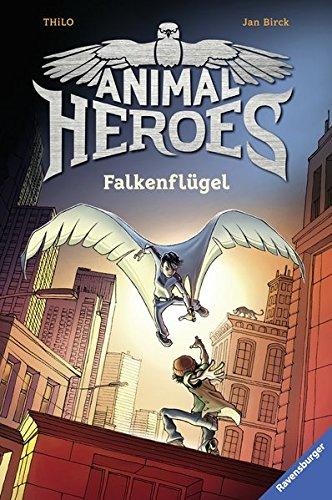 Animal Heroes, Band 1: Falkenflügel