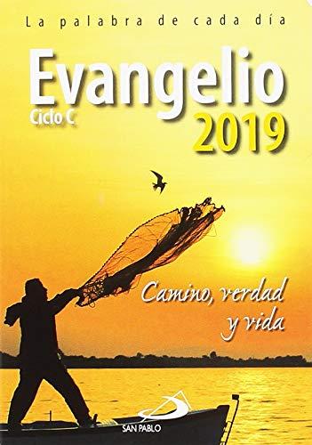 Evangelio 2019: Camino, Verdad y Vida. Ciclo C (Evangelios y Misales)