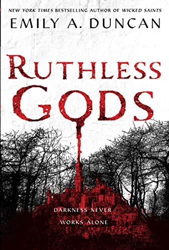 Ruthless Gods: A Novel (Something Dark and Holy, Band 2)