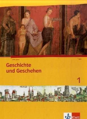 Geschichte und Geschehen 1. Schülerbuch. Nordrhein-Westfalen: 1. Lernjahr. Neue Ausgabe: Band 1