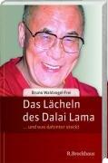 Das Lächeln des Dalai Lama: ... und was dahinter steckt