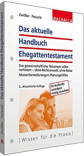 Das aktuelle Handbuch Ehegattentestament