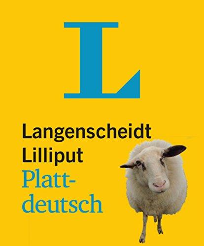 Langenscheidt Lilliput Plattdeutsch: Plattdeutsch-Hochdeutsch/Hochdeutsch-Plattdeutsch (Langenscheidt Dialekt-Lilliputs)