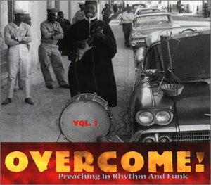 Overcome!(Vol. 1) Preaching in Rhythm