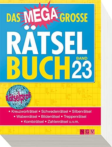 Das megagroße Rätselbuch Band 23: Mehr als 750 Rätsel im XXL-Format