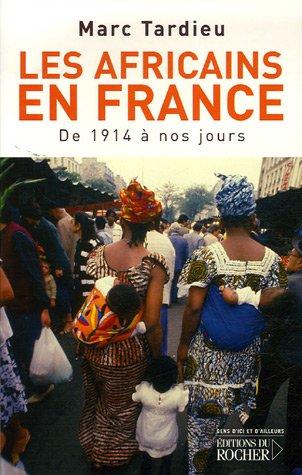 Les Africains en France : de 1914 à nos jours