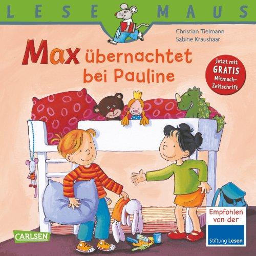 LESEMAUS, Band 2: Max übernachtet bei Pauline