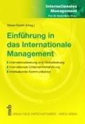 Einführung in das internationale Management. Internationalisierung und Globalisierung. Internationale Unternehmensführung. Interkulturelle Kommunikation