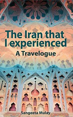 The Iran that I experienced