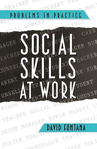 Social Skills at Work (Problems in Practice Series)