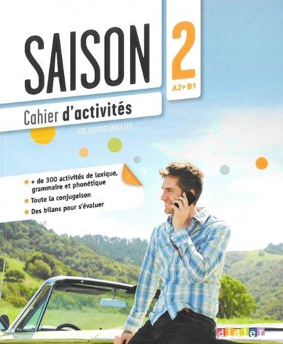 Saison 2, A2-B1 : cahier d'activités