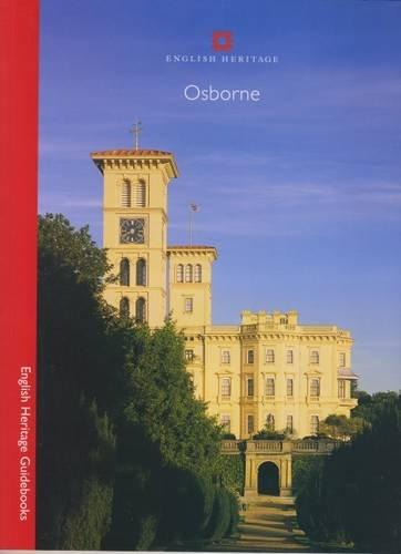 Osborne: (English Heritage Guidebooks)