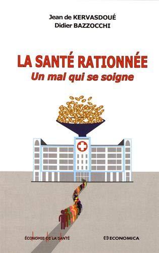 La santé rationnée : un mal qui se soigne