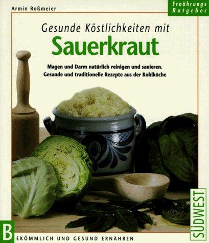 Gesunde Köstlichkeiten mit Sauerkraut