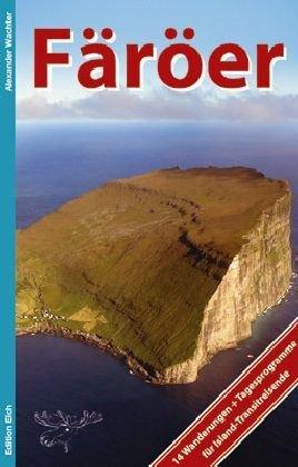 Färöer: 14 Wanderungen und Tagesprogramme für Island-Transitreisende