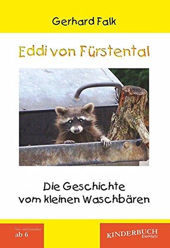 Eddi von Fürstental: Die Geschichte vom kleinen Waschbären