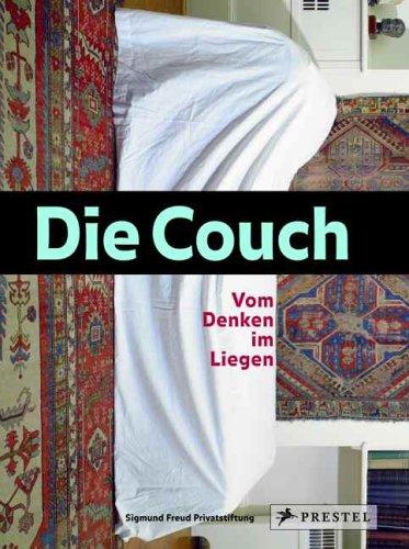 Die Couch: Vom Denken im Liegen. Zur Ausstellung im Sigmund Freud Museum Wien