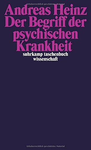 Der Begriff der psychischen Krankheit (suhrkamp taschenbuch wissenschaft)