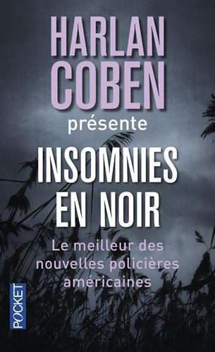 Insomnies en noir : le meilleur des nouvelles policières américaines